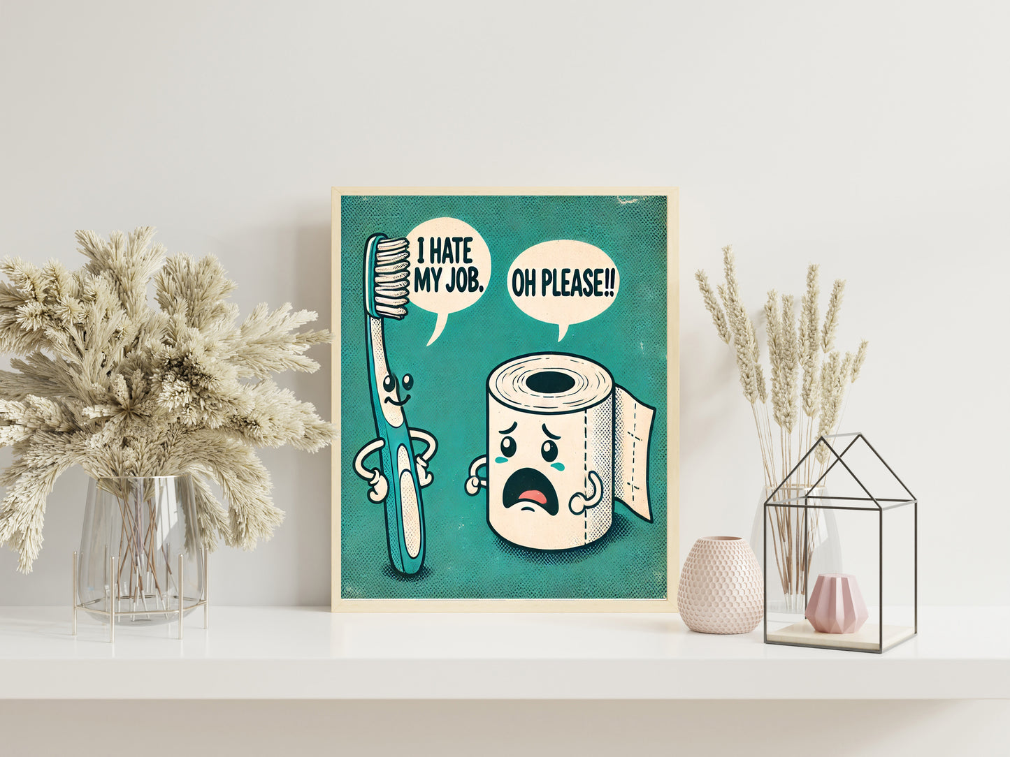 I Hate My Jobs Poster Bathroom Decor - Funny Wall Hanging Bathroom Wall Art - Funny Toothbrush vs Toilet Paper Poster