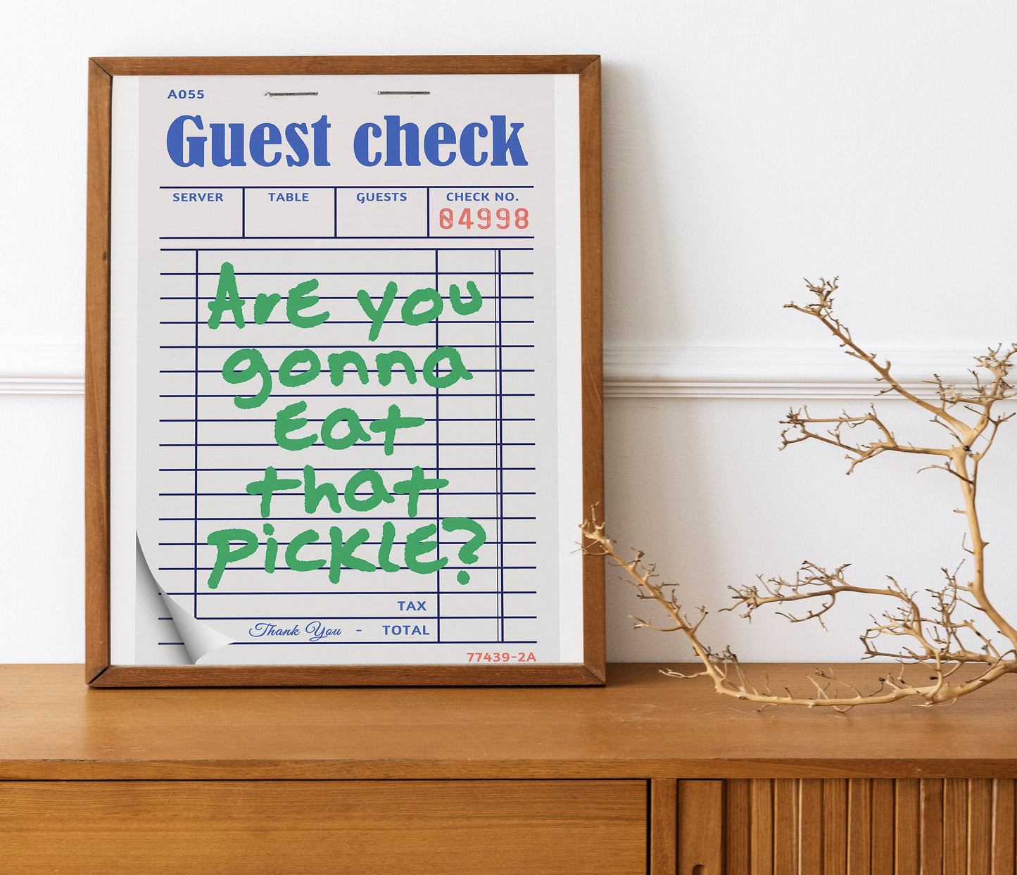 Are You Gonna Eat That Pickle, Funny Wall Decor, Funny Wall Art, Check Receipt Art Funny, Kitchen Decor, Kitchen Wall Art, Humor Wall Art