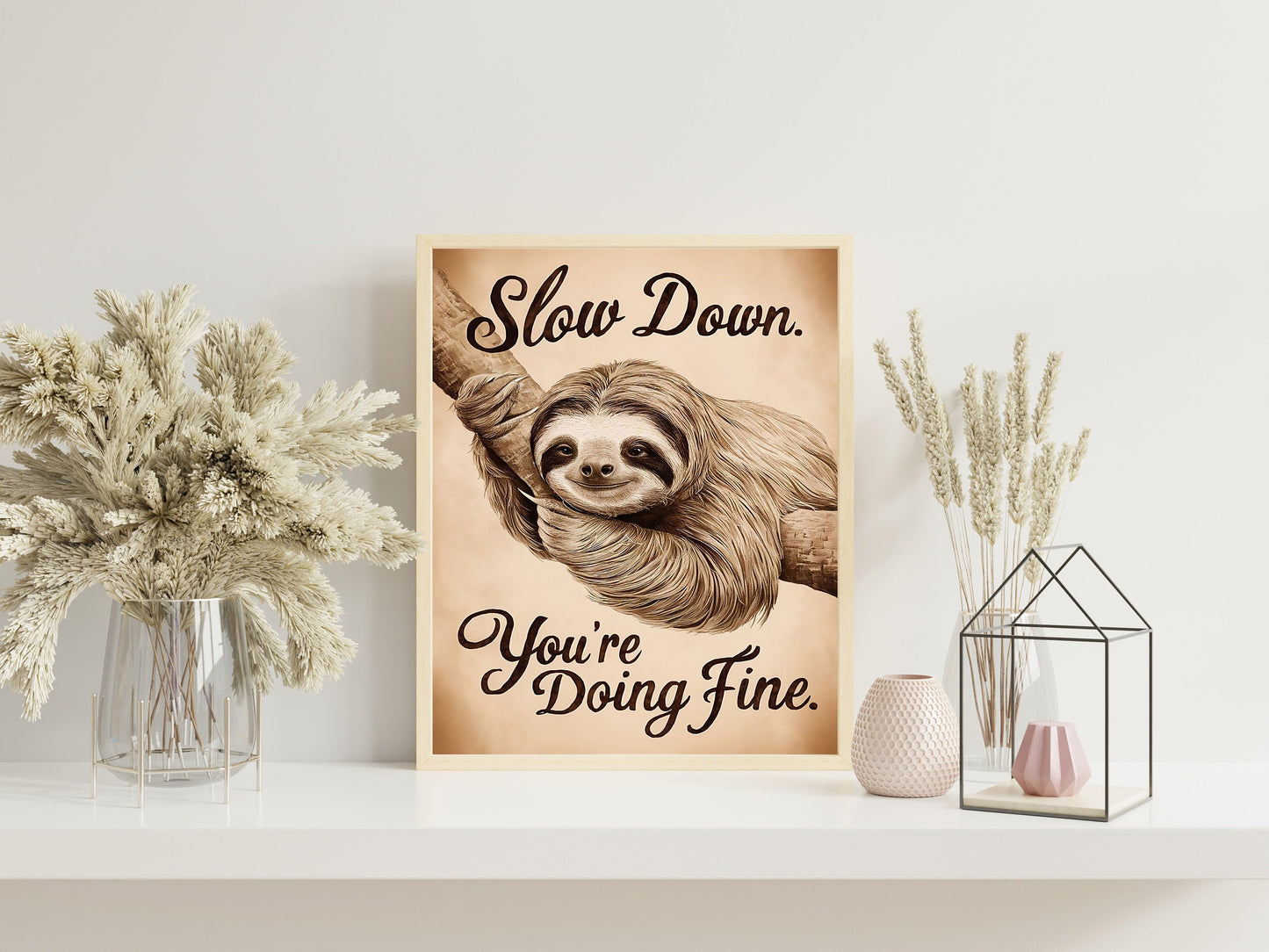 Slow Down, You’re Doing Fine Sloth Motivational Art, Wall Art, Inspirational, Positive Art Print