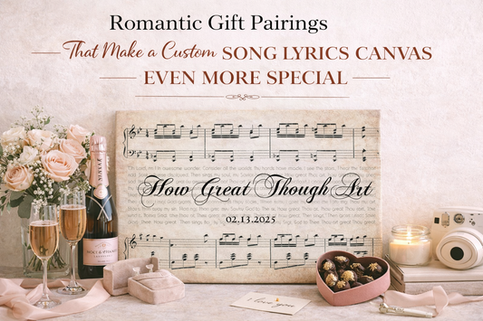 Romantic Gift Pairings That Make a Custom Song Lyrics Canvas Even More Special