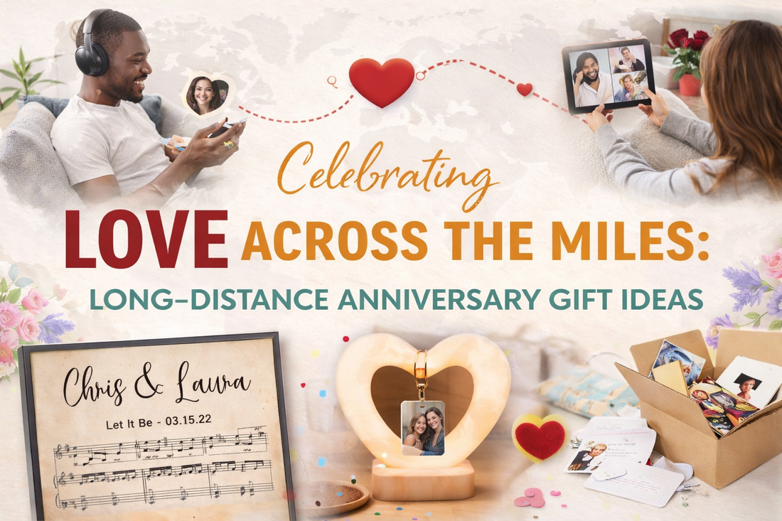 Celebrating Love Across the Miles: Long-Distance Anniversary Gift Ideas