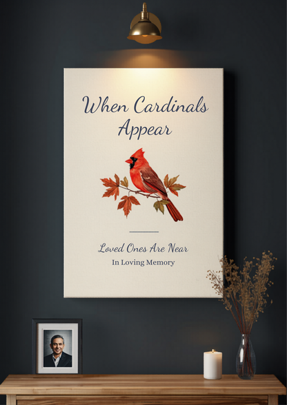 When cardinals appear loved ones are near memorial canvas