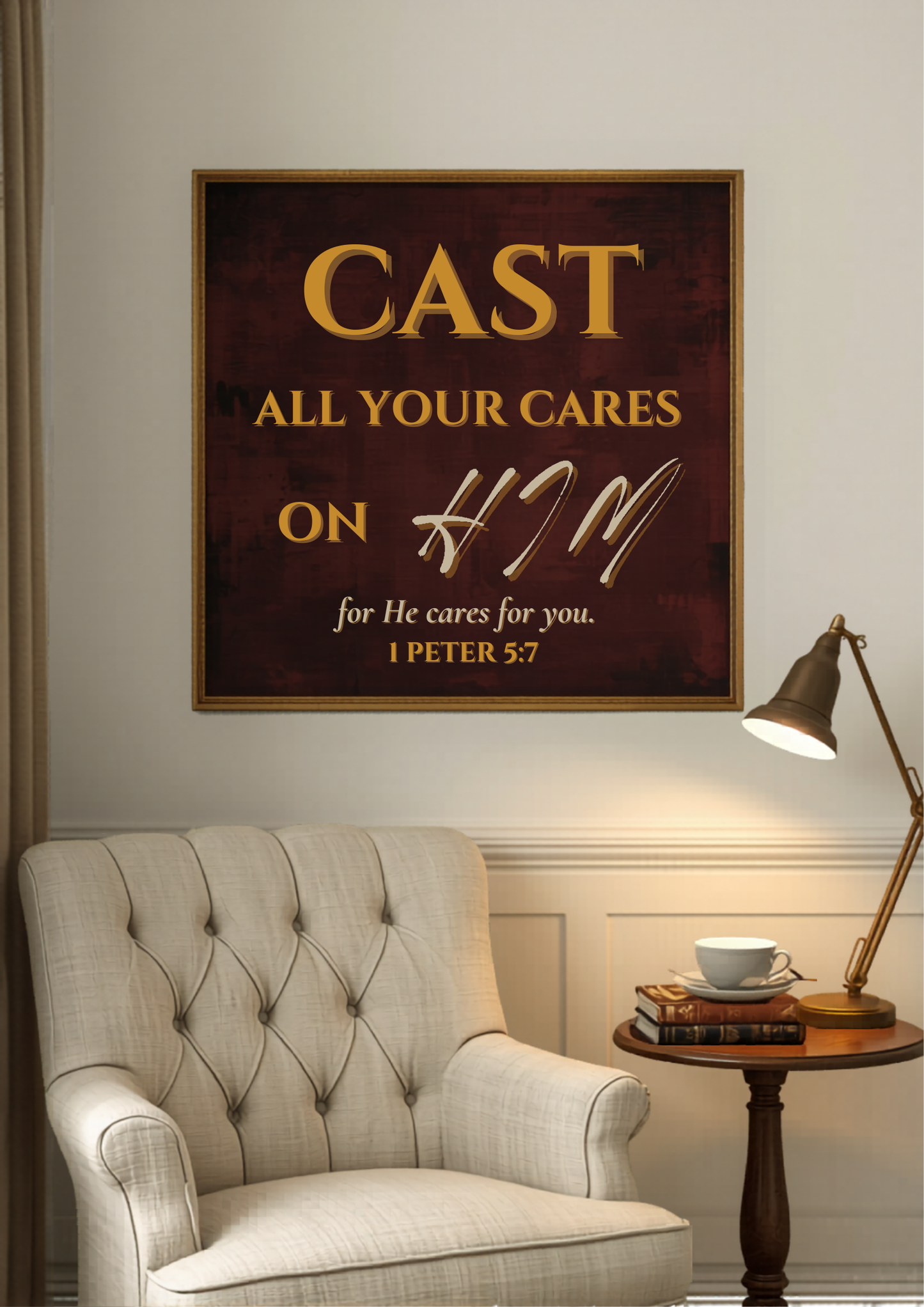 Cast All Your Cares On Him For He Cares For You — 1 Peter 5:7 Christian Bible Verse Canvas Wall Art by AmourPrint