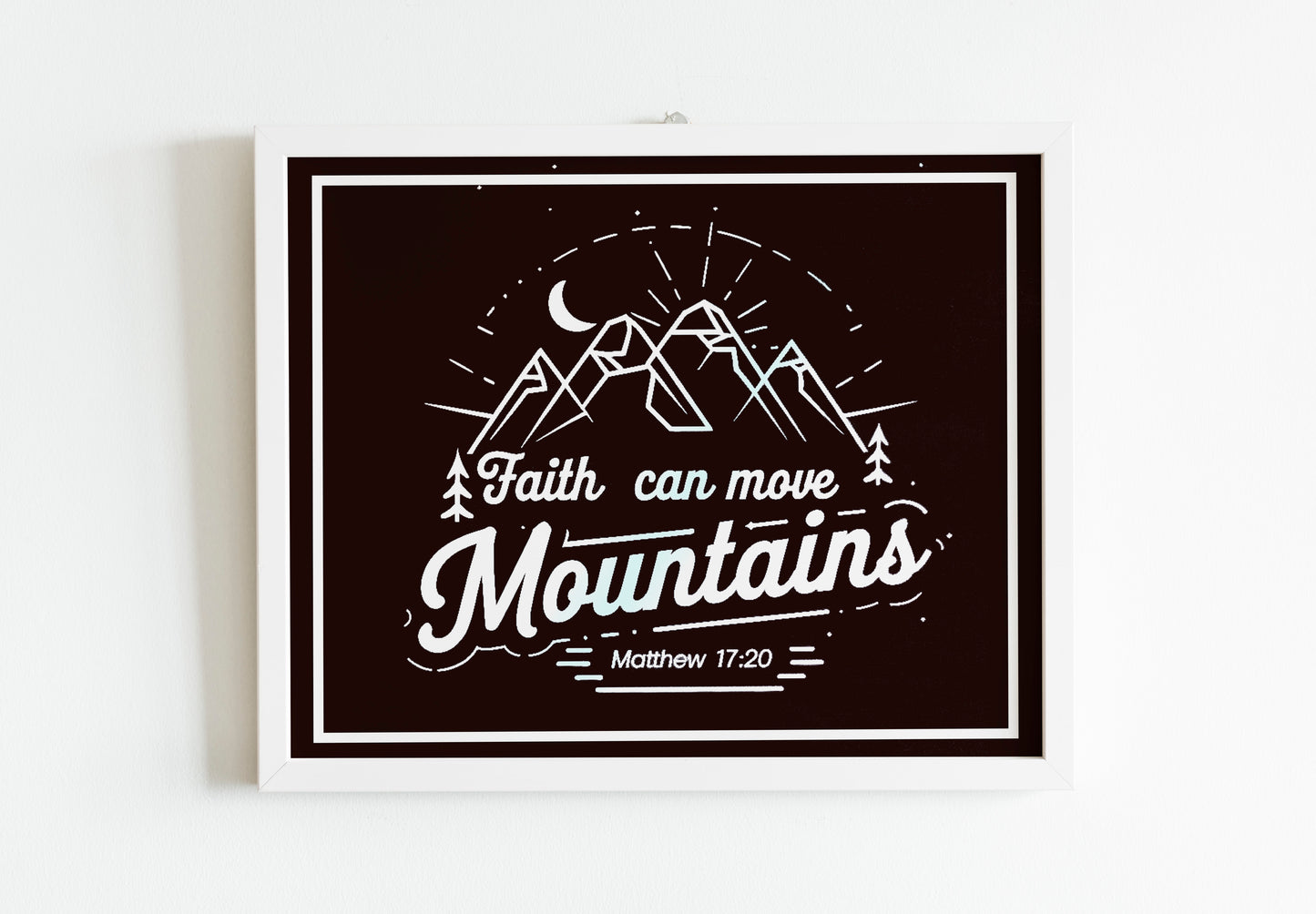 Faith Can Move Mountains Art - Matthew 17:20 Scripture Wall art with Mountain Design, Christian Faith Graphic for Outdoor Believers
