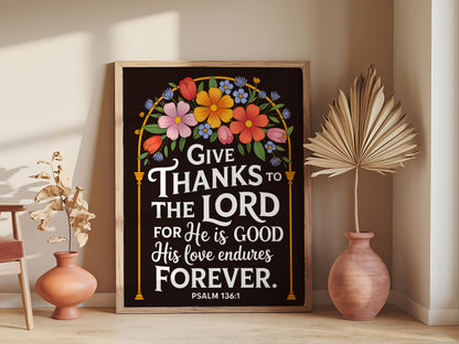 Give Thanks to the Lord Art - Psalm 136:1 Christian Art with Floral Arch Design, Thanksgiving Scripture Wall art