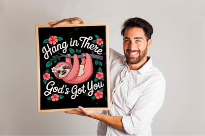 Hang in There God's Got You Art - Christian Encouragement Sloth Wall art, Fun Faith-Based Design for Kids and Women