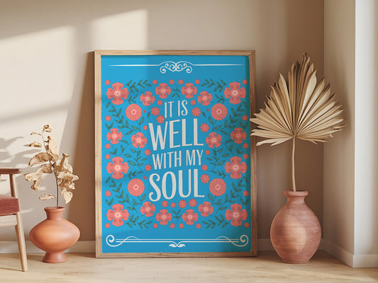 It Is Well With My Soul Art - Hymn Inspired Christian Wall art with Floral Frame, Faith-Based Comfort Art for Women