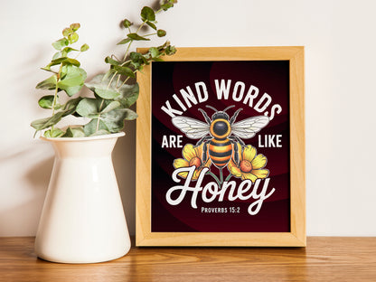 Kind Words Are Like Honey Art - Proverbs 16:24 Bee Christian Wall art with Floral Design, Faith Kindness Art