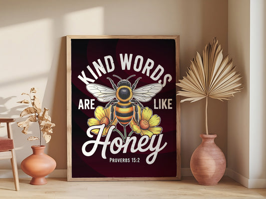 Kind Words Are Like Honey Art - Proverbs 16:24 Bee Christian Wall art with Floral Design, Faith Kindness Art