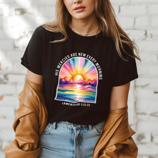 His Mercies Are New Every Morning Shirt – Lamentations 3:22 Tee – Christian Sunrise T-Shirt  | New Every Morning Shirt – Faith-Based Sunrise Tee – Lamentations Scripture Shirt