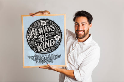 Christian Art - Always Be Kind - Black and White Scripture Graphic Wall art with Vintage Floral Frame, Inspirational Bible Verse Art
