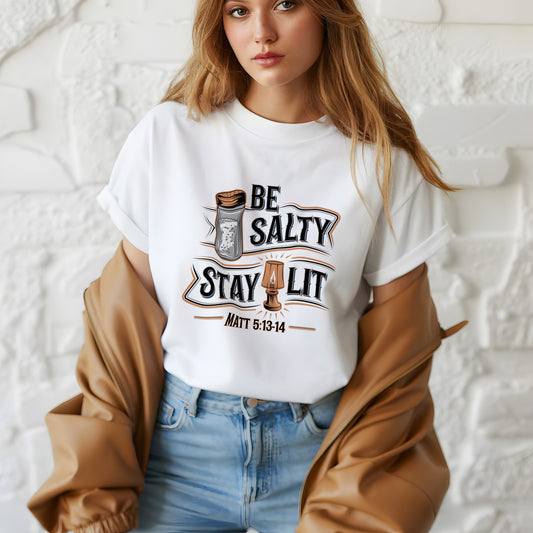 Be Salty Stay Lit Shirt – Matthew 5:13-14 – Christian Funny Faith T-Shirt | Matthew 5:13-14 T-Shirt – Salt of the Earth Light of the World Shirt