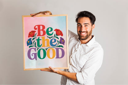 Christian Art - Be the Good - Retro Floral Faith Wall art with Positive Message, Inspirational Bible-Based Design for Youth and Women