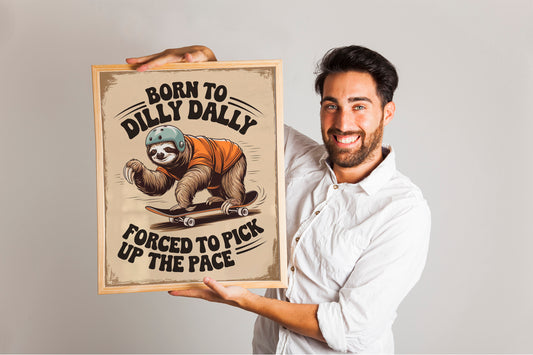 Sloth Shirt Sublimation Design, Born to Dilly Dally Positive Quote, Cute Trendy Self-Love