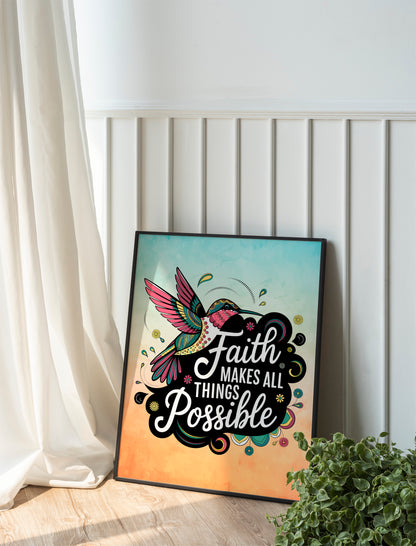 Faith Makes All Things Possible Art - Hummingbird Christian Wall art with Floral Illustration, BibleInspired Encouragement Art