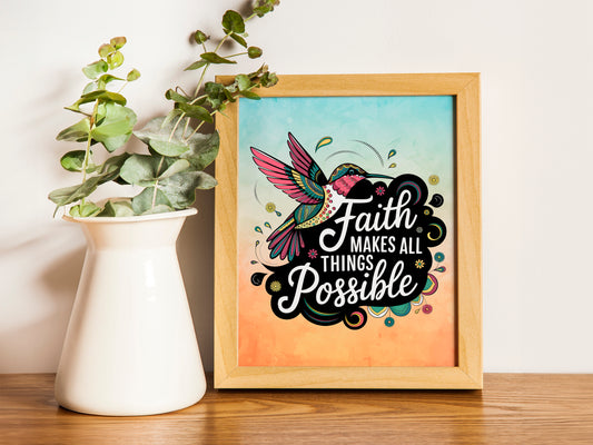 Faith Makes All Things Possible Art - Hummingbird Christian Wall art with Floral Illustration, BibleInspired Encouragement Art