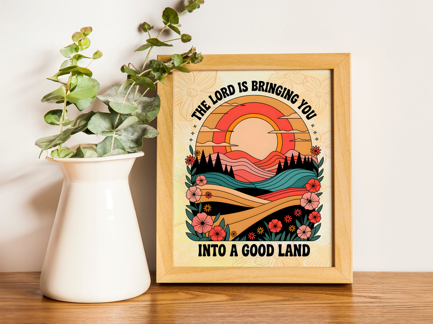The Lord Is Bringing You Into a Good Land Art - Promised Land Christian Art, Faith Journey Scripture Wall art for Hope and Trust