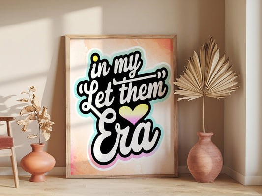 In My Let Them Era Christian Art - Faith-Based Statement Wall art, Grace-Filled Boundaries Quote Art for Women