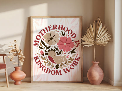 Motherhood Is Kingdom Work Art - Christian Mom Wall art with Floral Accents, Encouraging FaithBased Parenting Art