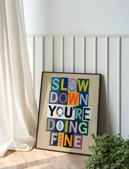 Slow Down You’re Doing Fine Poster, Billy Joel Wall Art, Magazine Symbol Art, Colorful Daily Reminder Print