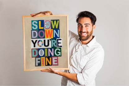 Slow Down You’re Doing Fine Poster, Billy Joel Wall Art, Magazine Symbol Art, Colorful Daily Reminder Print