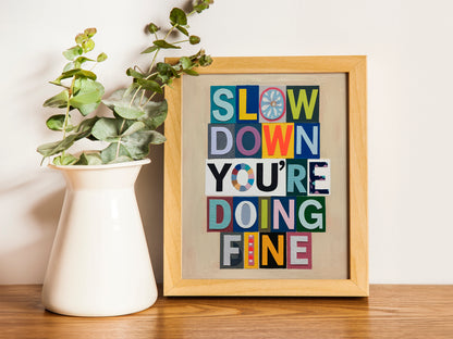 Slow Down You’re Doing Fine Poster, Billy Joel Wall Art, Magazine Symbol Art, Colorful Daily Reminder Print