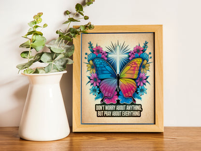 Christian Butterfly Print  Inspirational Don’t Worry Pray About Everything Faith