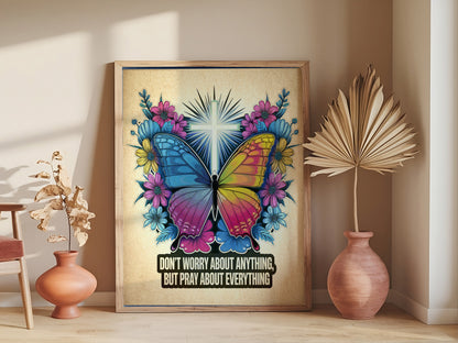 Christian Butterfly Print  Inspirational Don’t Worry Pray About Everything Faith