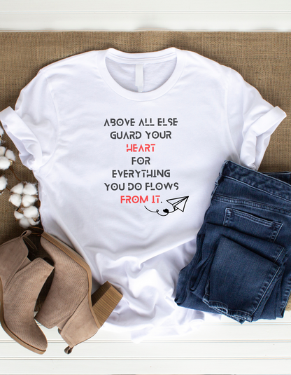 Christian T-Shirt Guard your heart above all else T-Shirt, Religious t-shirt, Minimalist T-Shirt