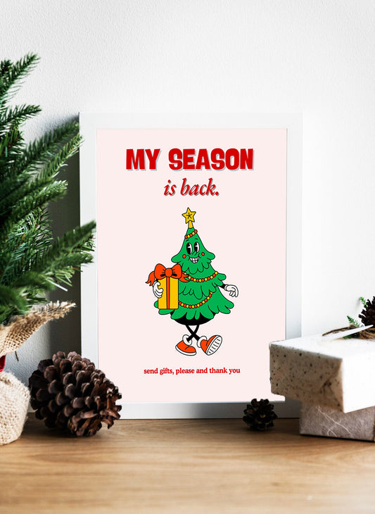 My Season is Back Funny Christmas Tree Canvas - Playful Holiday Season Canvas for Christmas Lovers - Cheerful Christmas Tree Character Canvas Art