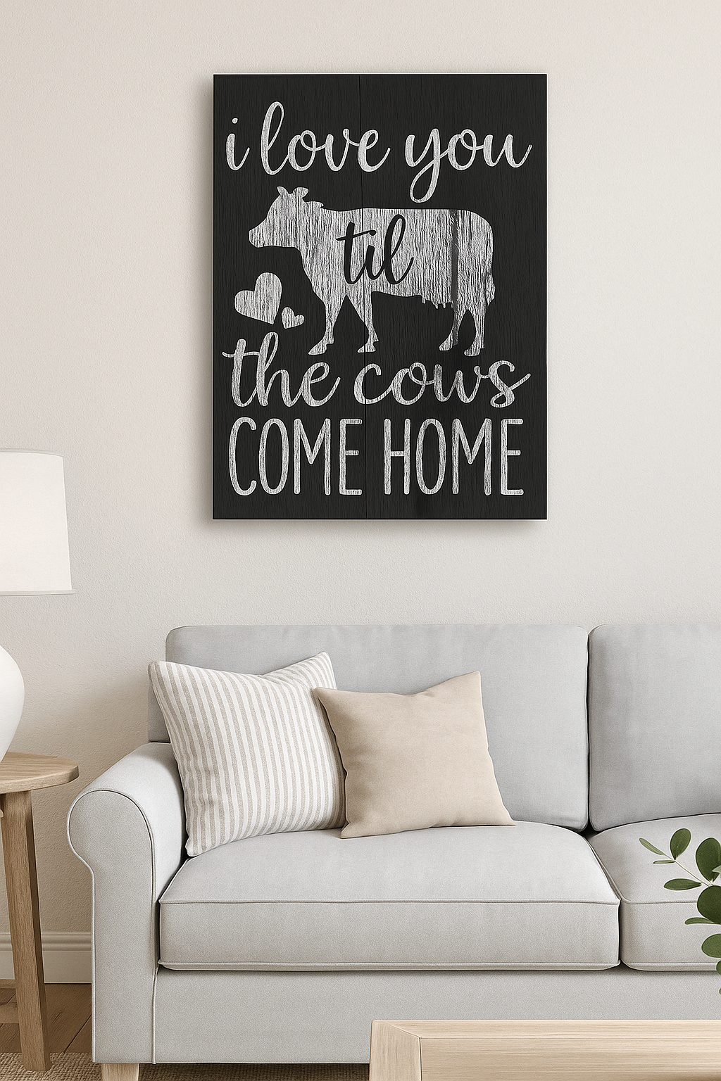 Farmhouse Love Sign I Love You Till the Cows Come Home  Rustic Country Wall Art Cow Lover Gift