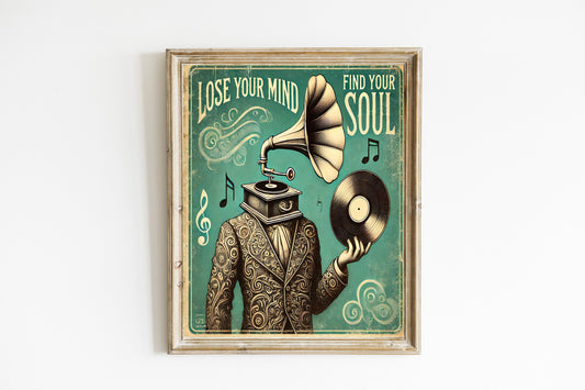 Music Vintage Poster Lose Your Mind Find Your Soul - Gramophone Music Art Prints - Music Wall Art - Lose Your Mind Find Your Soul Canvas