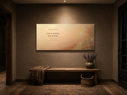 Personalized Love is Patient canvas above a taupe console bench in a dim hallway
