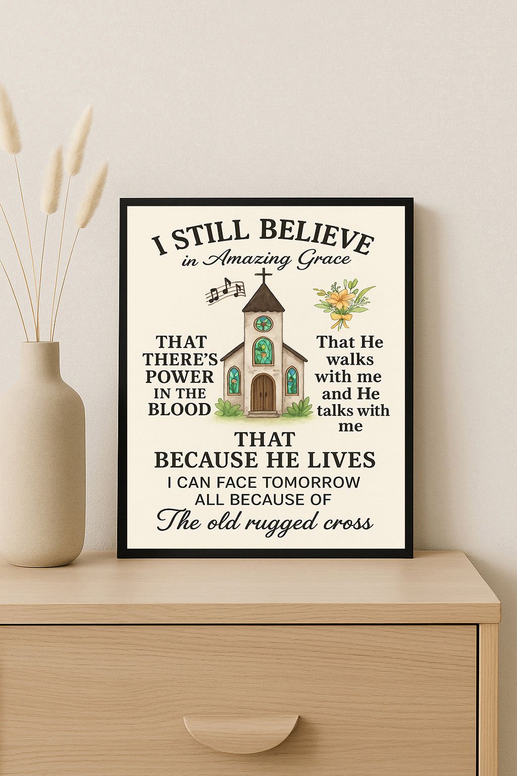 Christian Hymn Wall Art I Still Believe in Amazing Grace Print Because He Lives Old Rugged Cross Decor Religious Gift for Home
