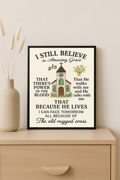 Christian Hymn Wall Art I Still Believe in Amazing Grace Print Because He Lives Old Rugged Cross Decor Religious Gift for Home