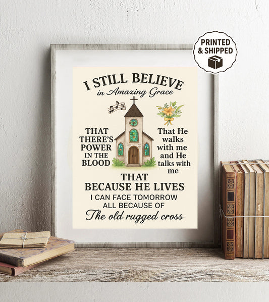 Christian Hymn Wall Art I Still Believe in Amazing Grace Print Because He Lives Old Rugged Cross Decor Religious Gift for Home