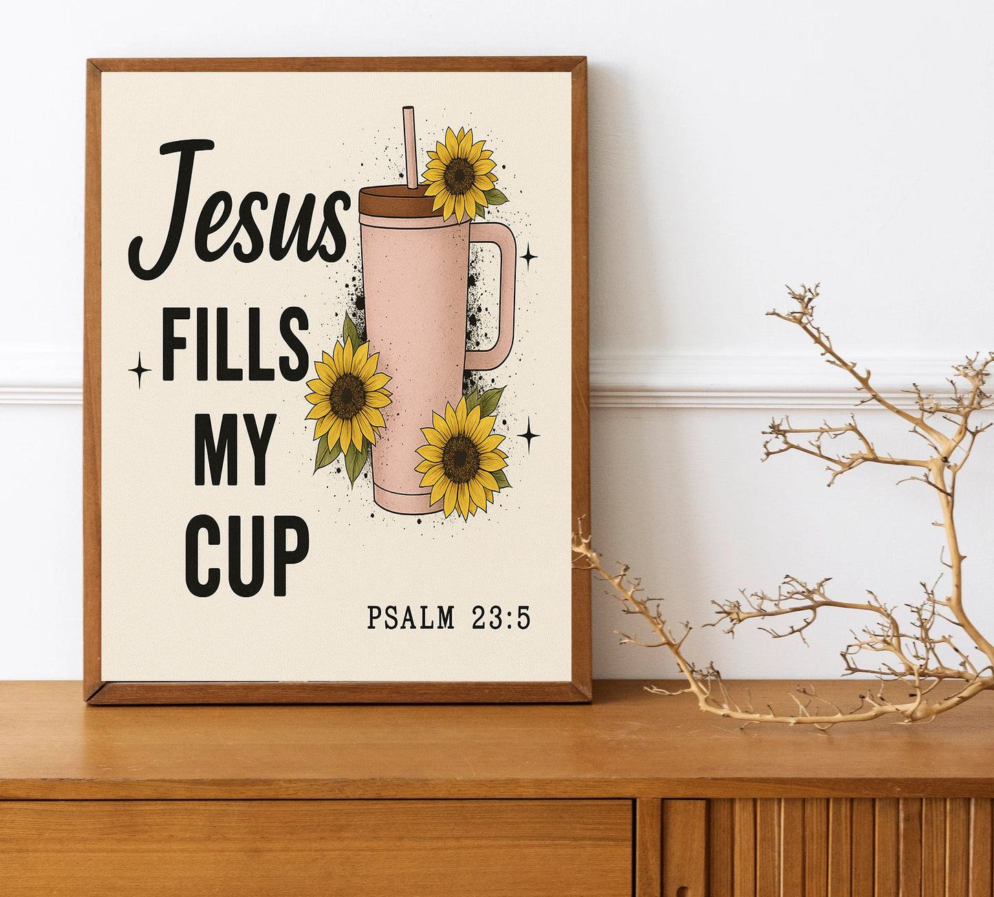 Psalm 23:5 Wall Art Jesus Fills My Cup Print Christian Sunflower Decor Faith Home Poster Encouraging Gift for Her