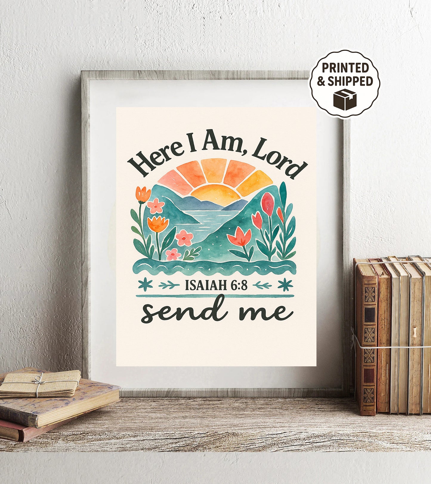Christian Wall Art Here I Am Lord Print Isaiah 6:8 Scripture Decor Send Me Bible Verse Floral Artwork Faith Home Decor
