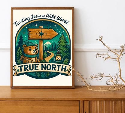 Christian Adventure Nursery Art True North Print Trust Jesus Poster Kids Wilderness Decor Bible Verse Wall Art