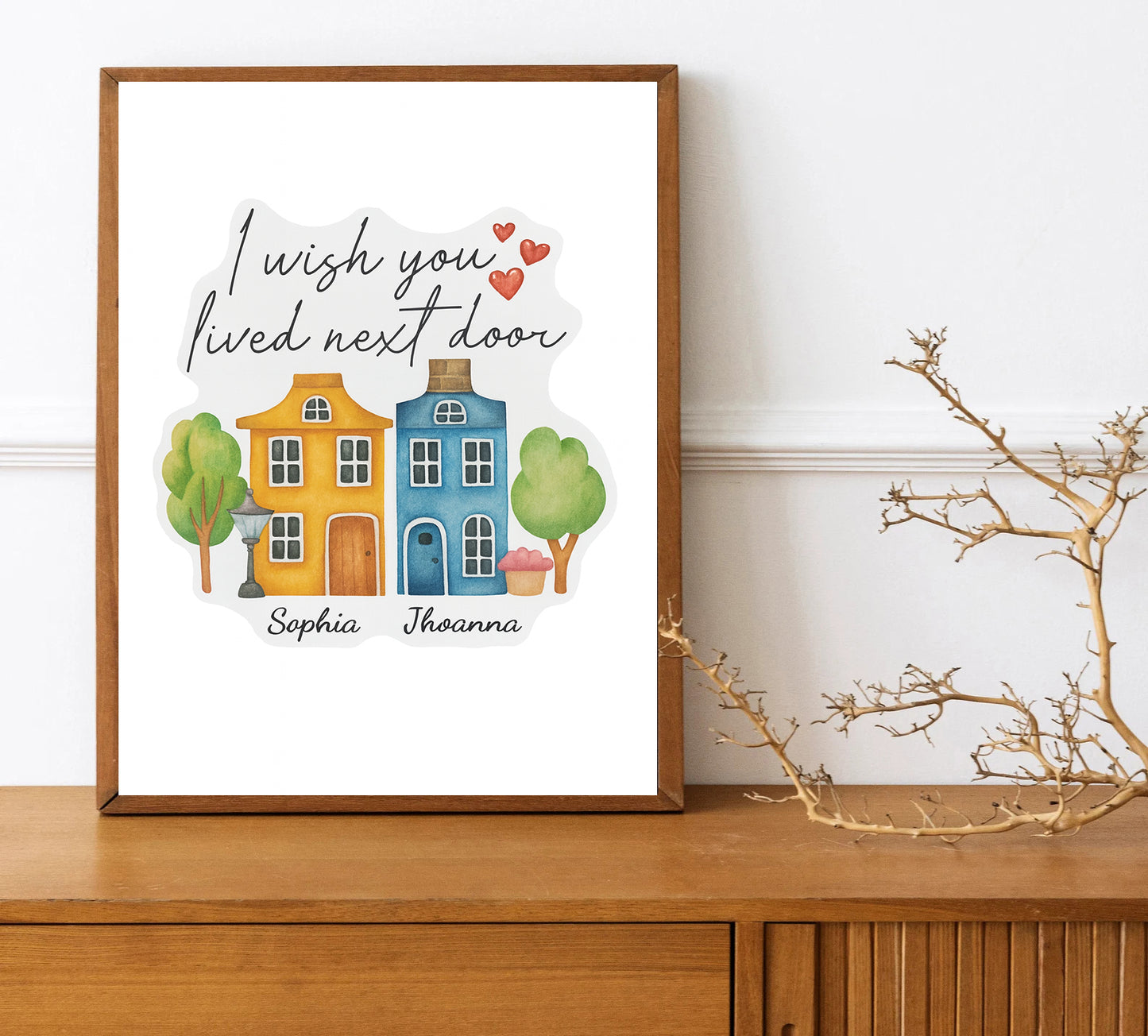 I Wish You Lived Next Door Print  Personalized Best Friend Gift Long Distance Friendship Wall Art Custom Names Print for Sisters or Friends