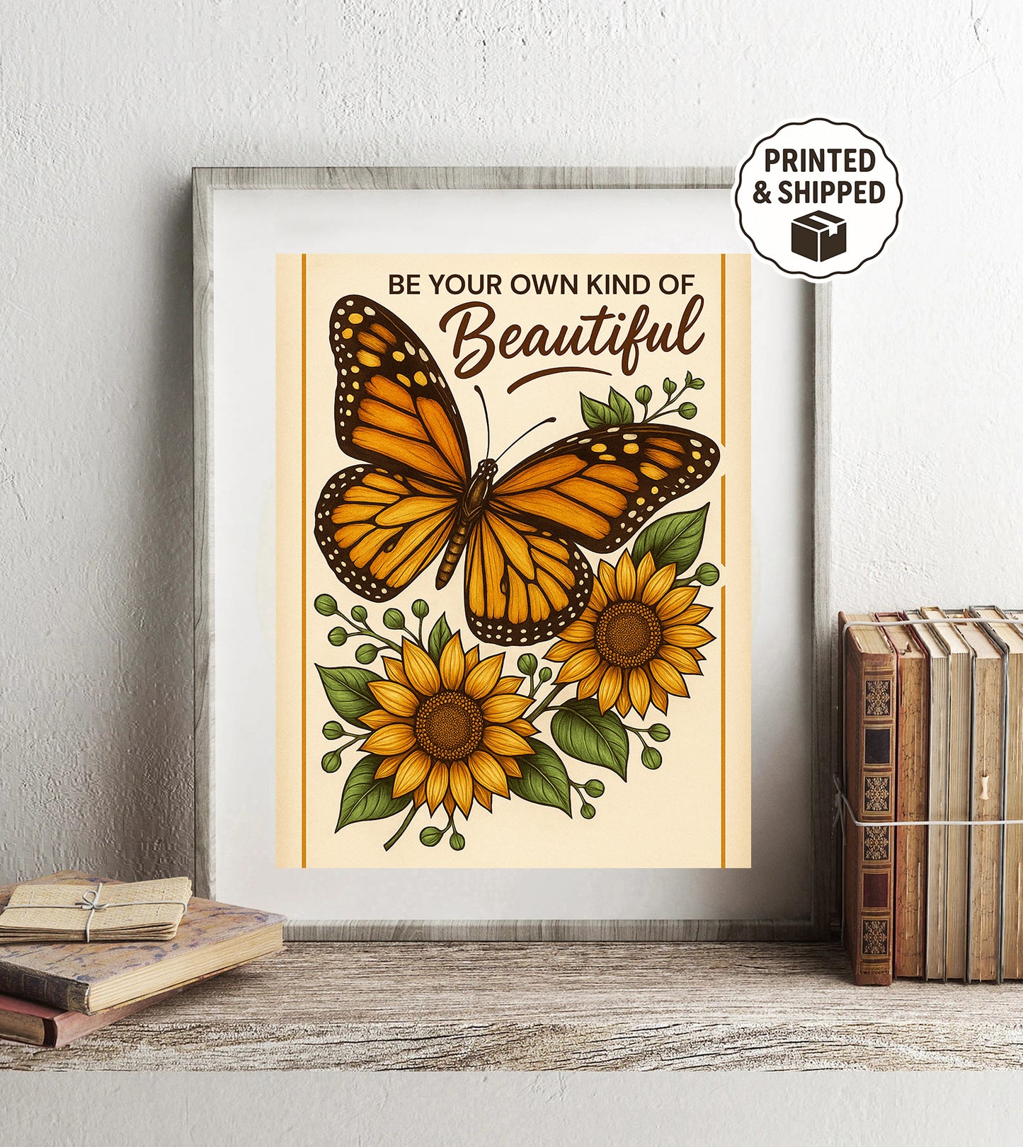 Butterfly Sunflower Wall Art, Be Your Own Kind of Beautiful Quote Print, Inspirational Boho Wall Decor, Positive Quote Gift