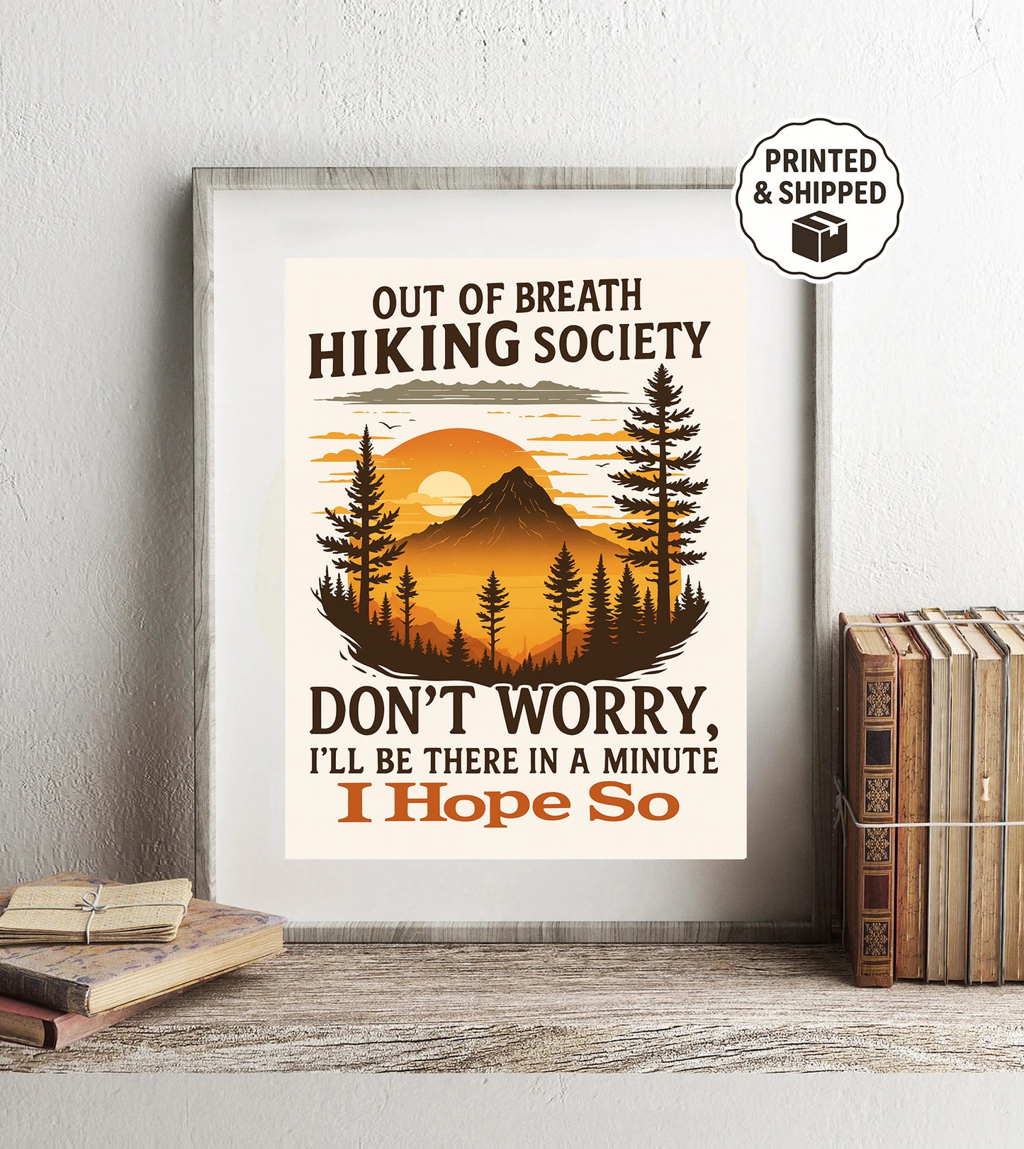 Out of Breath Hiking Society Print  Funny Hiking Wall Art Gift for Hikers & Outdoor Lovers Adventure Wall Decor