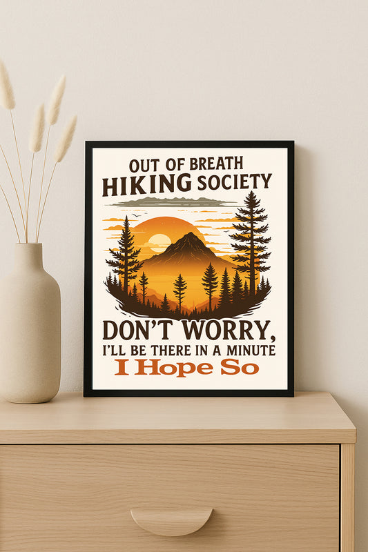 Out of Breath Hiking Society Print  Funny Hiking Wall Art Gift for Hikers & Outdoor Lovers Adventure Wall Decor