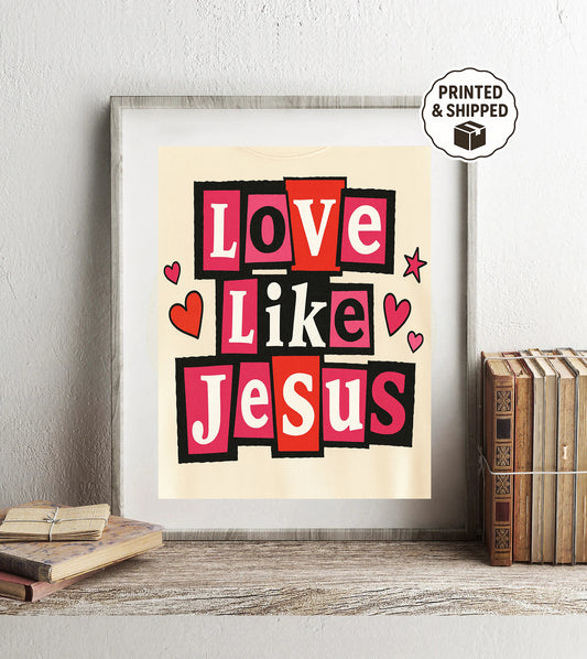 Love Like Jesus Print Christian Wall Art Faith Quote Poster Scripture Decor Religious Home Decor Christian Gift