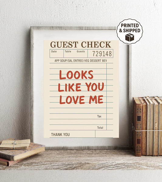 Guest Check Love Print Looks Like You Love Me Retro Receipt Art Funny Kitchen Decor Valentine’s Day Gift for Couples
