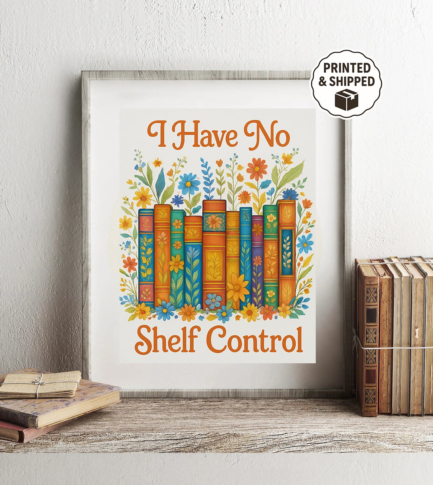 I Have No Shelf Control Wall Art  Funny Book Lover Decor Bookish Gift for Readers Library Quote Canvas Reading Book Art Print