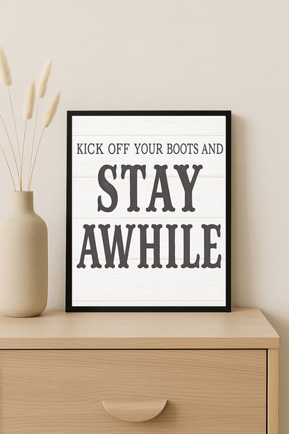 Kick Off Your Boots and Stay Awhile Sign Rustic Farmhouse Wall Art Country Home Decor Western Entryway Sign Guest Room Decor