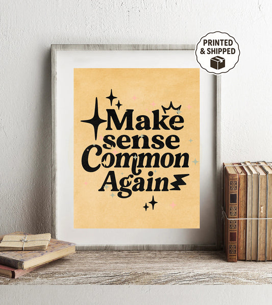 Make Sense Common Again Wall Art Funny Retro Quote Print Minimalist Home Decor Vintage Typography Poster for Office or Living Room
