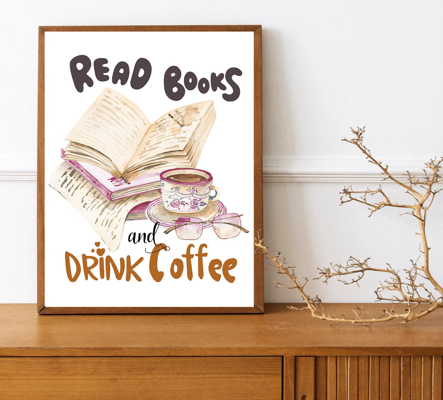Read Books and Drink Coffee Wall Art Cozy Book Lover Print Coffee Quote Decor Reading Nook Poster for Home or Office