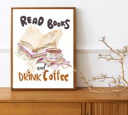 Read Books and Drink Coffee Wall Art Cozy Book Lover Print Coffee Quote Decor Reading Nook Poster for Home or Office